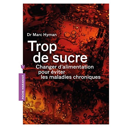 TROP DE SUCRE - CHANGER D'ALIMENTATION POUR EVITER LES MALADIES CHRONIQUES