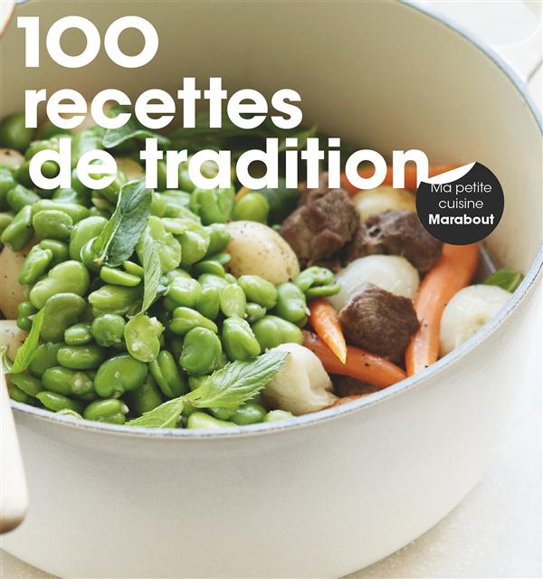 100 RECETTES DE TRADITION