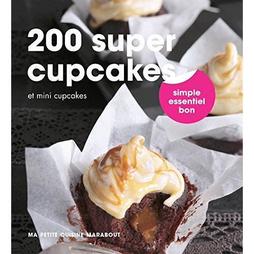 200 RECETTES DE CUPCAKES