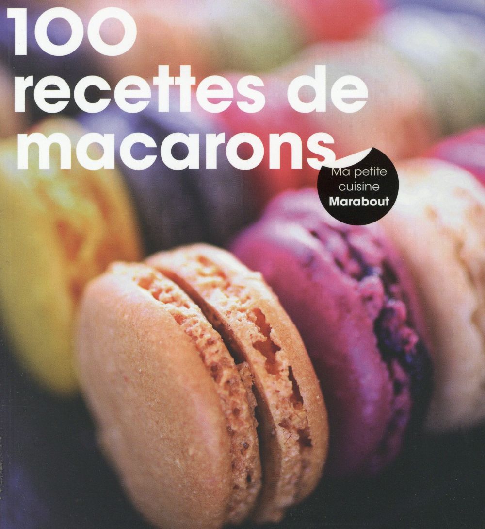 200 RECETTES DE MACARONS