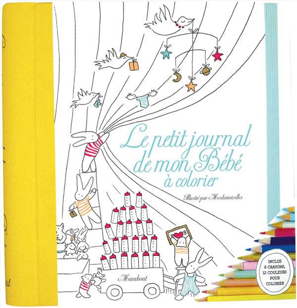 LE PETIT JOURNAL DE MON BEBE A COLORIER