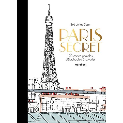 PARIS SECRET - 20 CARTES POSTALES A COLORIER