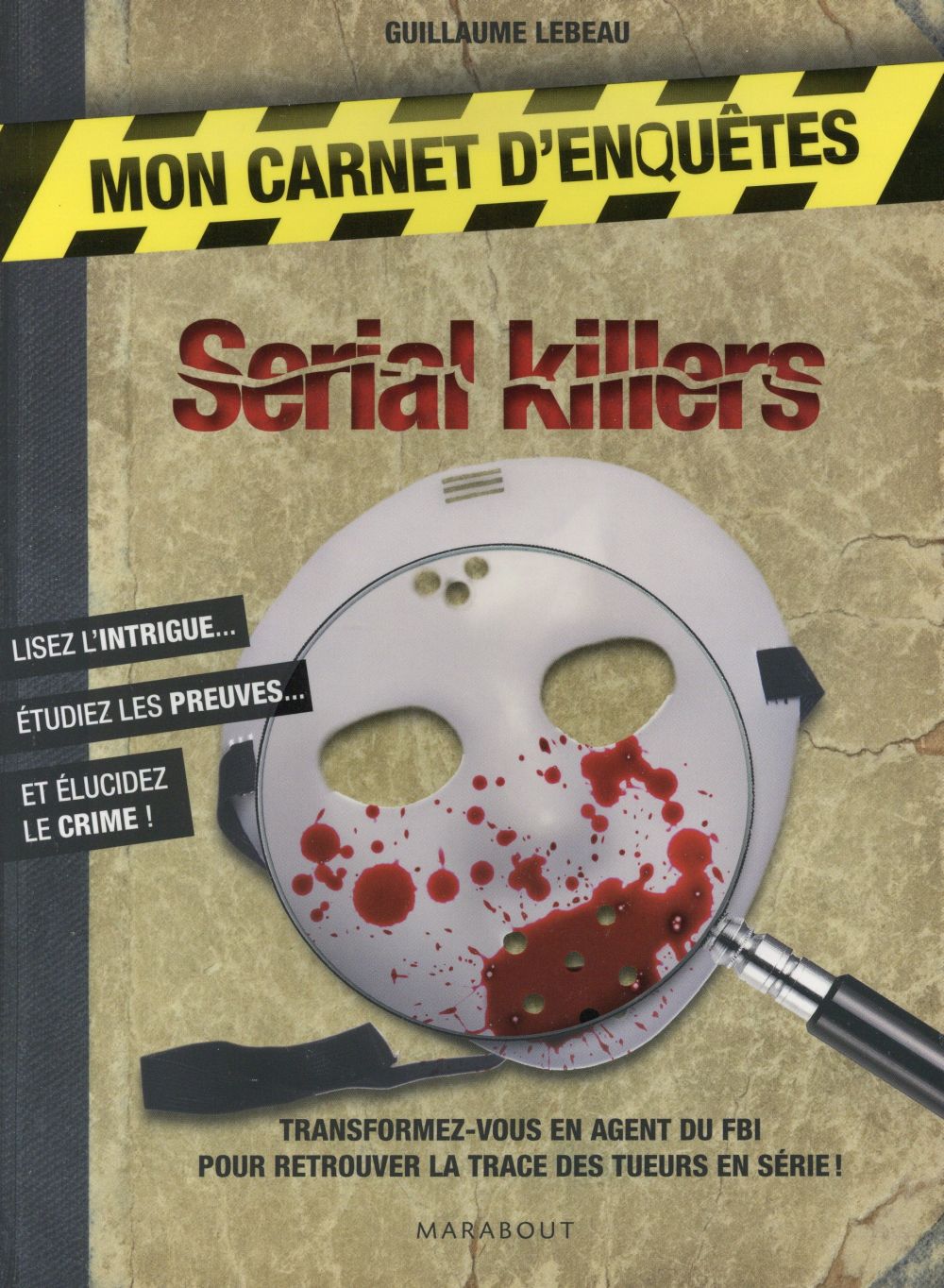 MON CARNET D'ENQUETES SERIAL KILLERS
