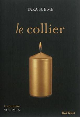 LE COLLIER  - LA SOUMISE VOLUME 5