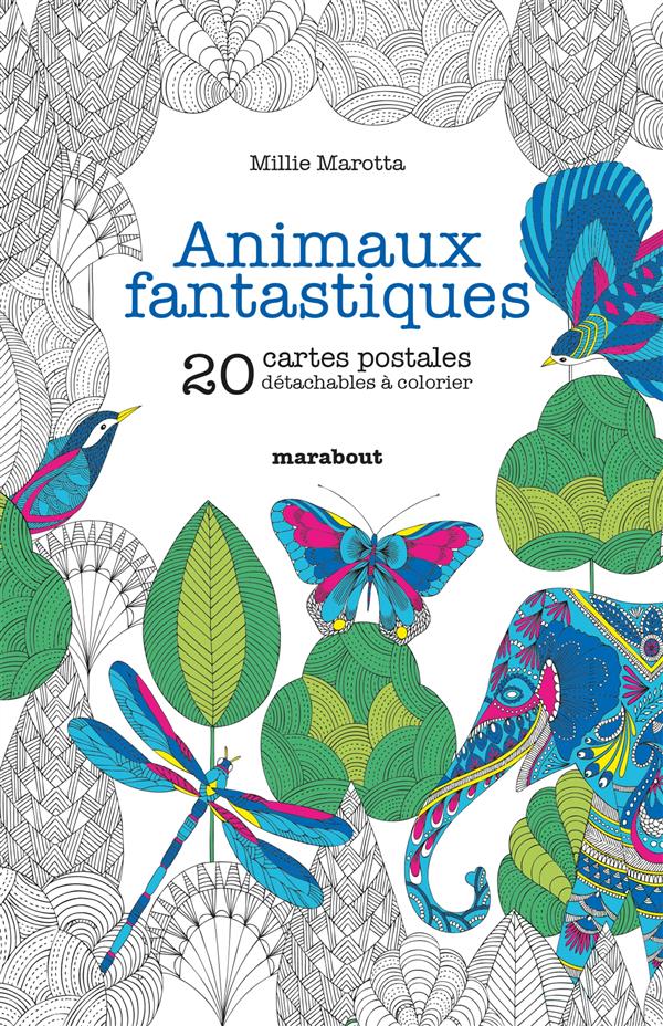 ANIMAUX FANTASTIQUES - 20 CARTES POSTALES DETACHABLES A COLORIER