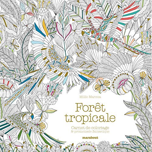 CARNET DE COLORIAGE FORET TROPICALE