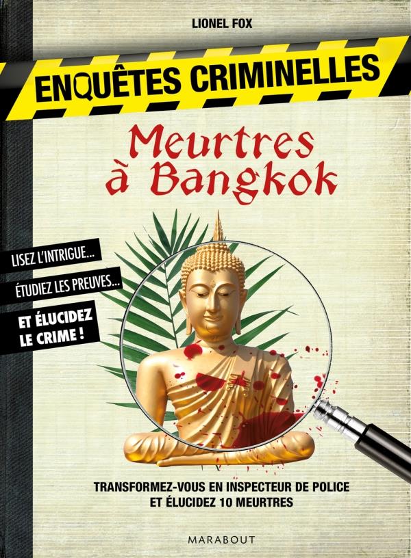 ENQUETES CRIMINELLES - MEURTRES A BANGKOK
