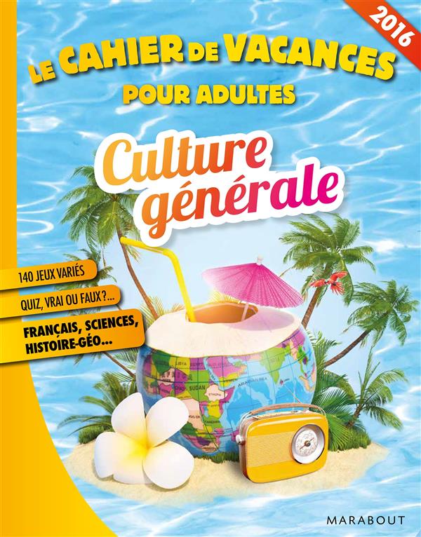 CAHIER DE VACANCES CULTURE GENERALE 2016