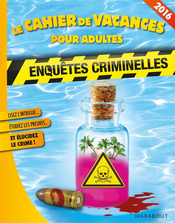 CAHIER DE VACANCES ENQUETES CRIMINELLES 2016