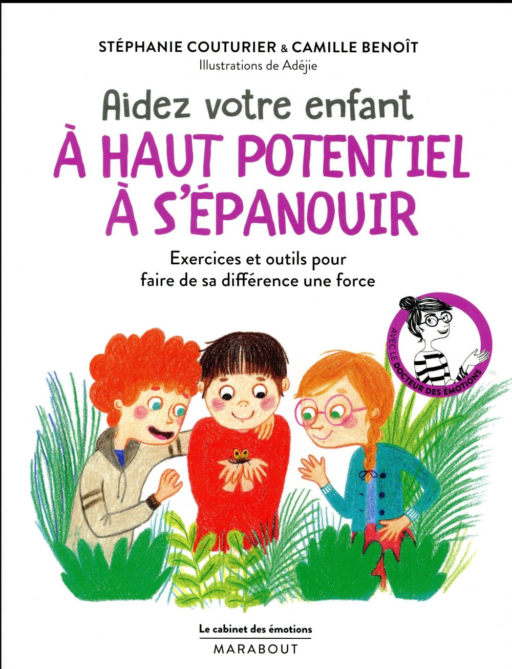 LE CABINET DES EMOTIONS : AIDER VOTRE ENFANT PRECOCE A S'EPANOUIR