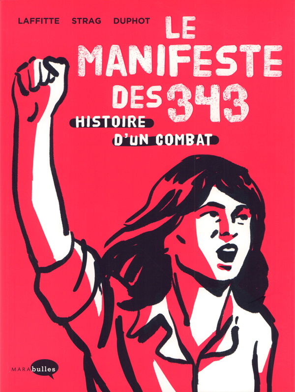 LE MANIFESTE DES 343 - L'HISTOIRE D'UN COMBAT