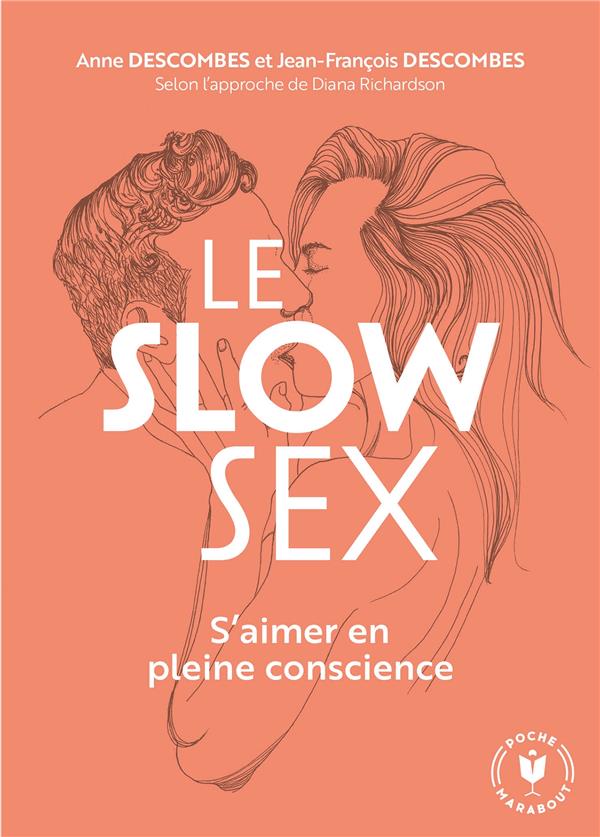 LE SLOW SEX - S AIMER EN PLEINE CONSCIENCE