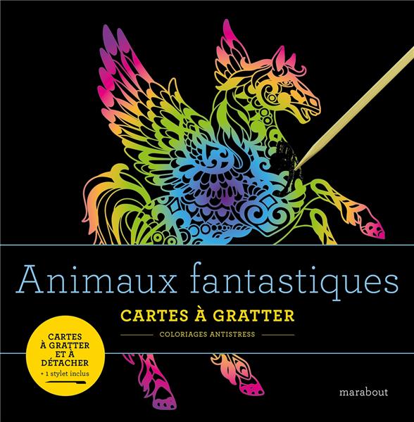 LIVRE A GRATTER - ANIMAUX FANTASTIQUES