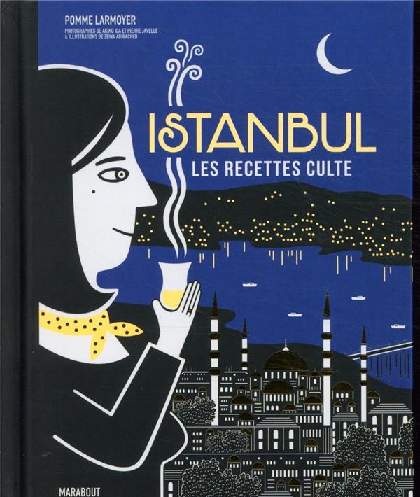 LES RECETTES CULTE - ISTANBUL