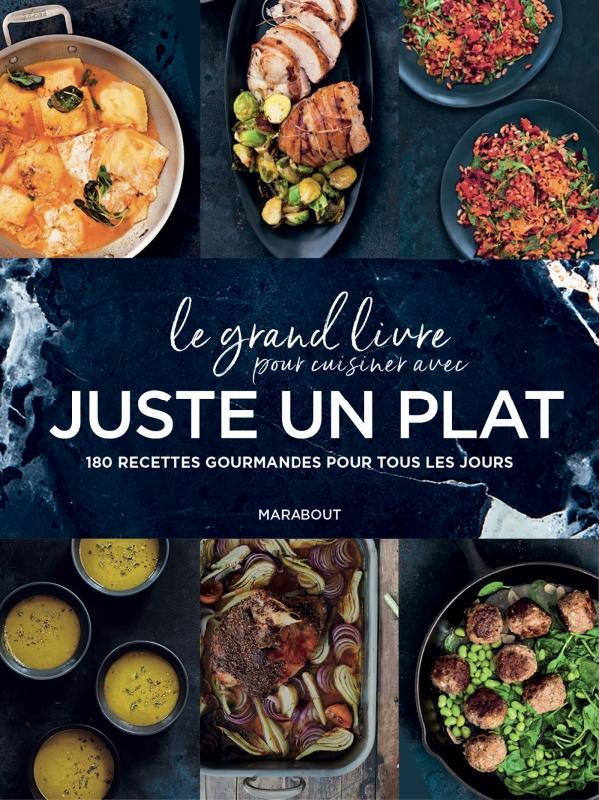 LE GRAND LIVRE POUR CUISINER AVEC JUSTE UN PLAT