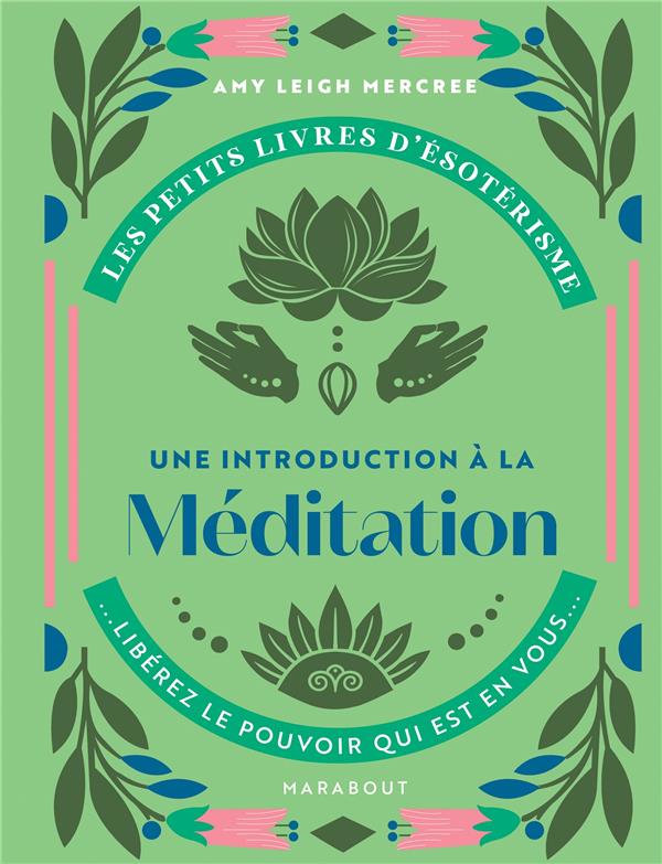 LES PETITS LIVRES D'ESOTERISME : INTRODUCTION A LA MEDITATION