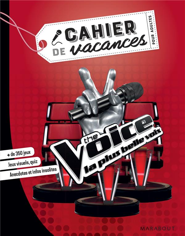 CAHIER DE VACANCES - THE VOICE CAHIER DE VACANCES - THE VOICE