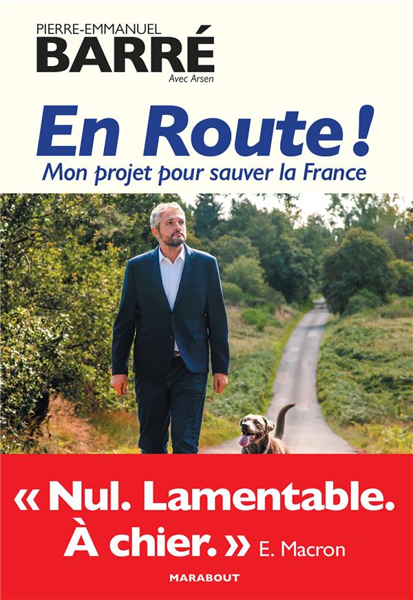 EN ROUTE ! - MON PROJET POUR SAUVER LA FRANCE