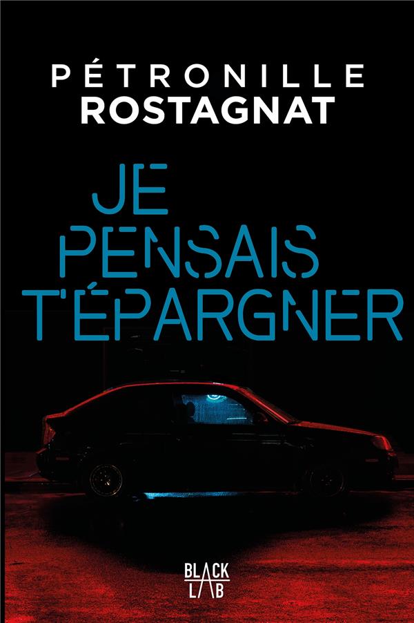 JE PENSAIS T'EPARGNER