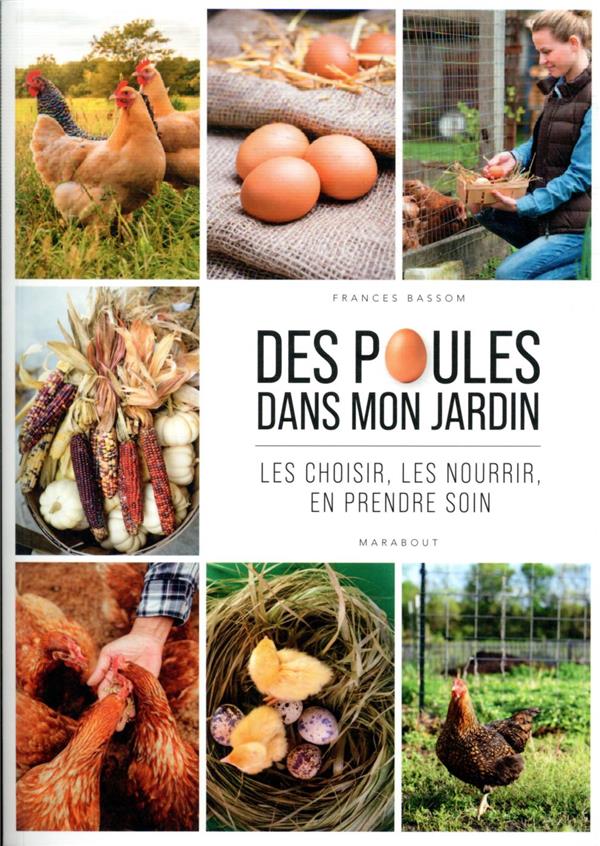 J'ELEVE MES POULES