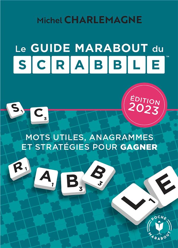 LE GUIDE MARABOUT DU SCRABBLE 2023