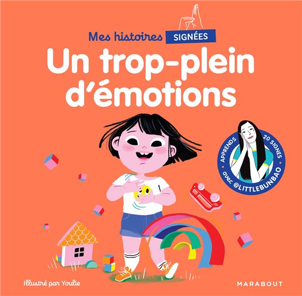 MES HISTOIRES SIGNEES - UN TROP PLEIN D'EMOTIONS - APPRENDS 20 SIGNES AVEC  LITTLEBUNBAO