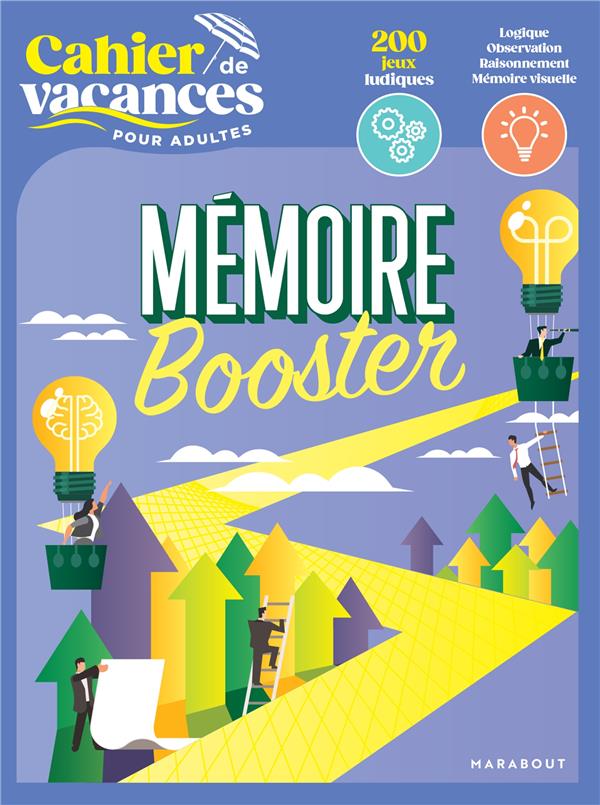 LE CAHIER DE VACANCES POUR ADULTES - MEMOIRE BOOSTER