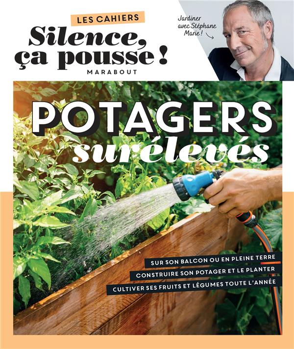 SILENCE CA POUSSE - POTAGERS SURELEVES
