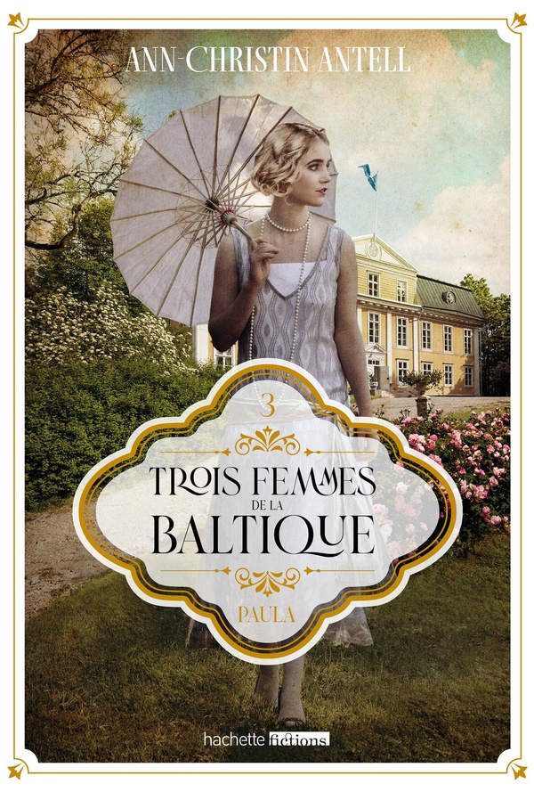 TROIS FEMMES DE LA BALTIQUE - T03 - TROIS FEMMES DE LA BALTIQUE - PAULA