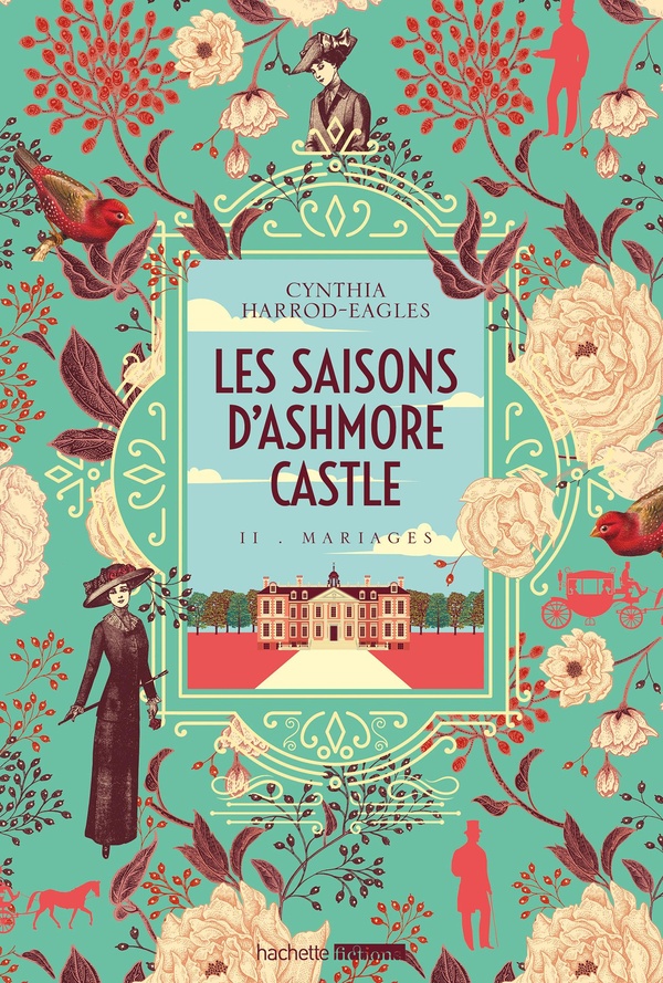LES SAISONS D'ASHMORE CASTLE - TOME 2 - MARIAGES