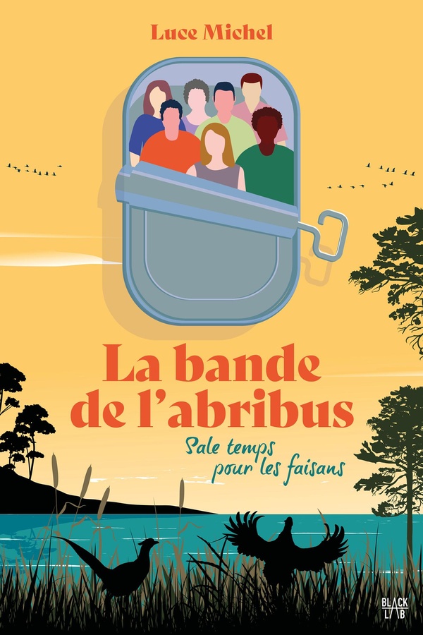 LA BANDE DE L'ABRIBUS - TOME 2 - SALE TEMPS POUR LES FAISANS