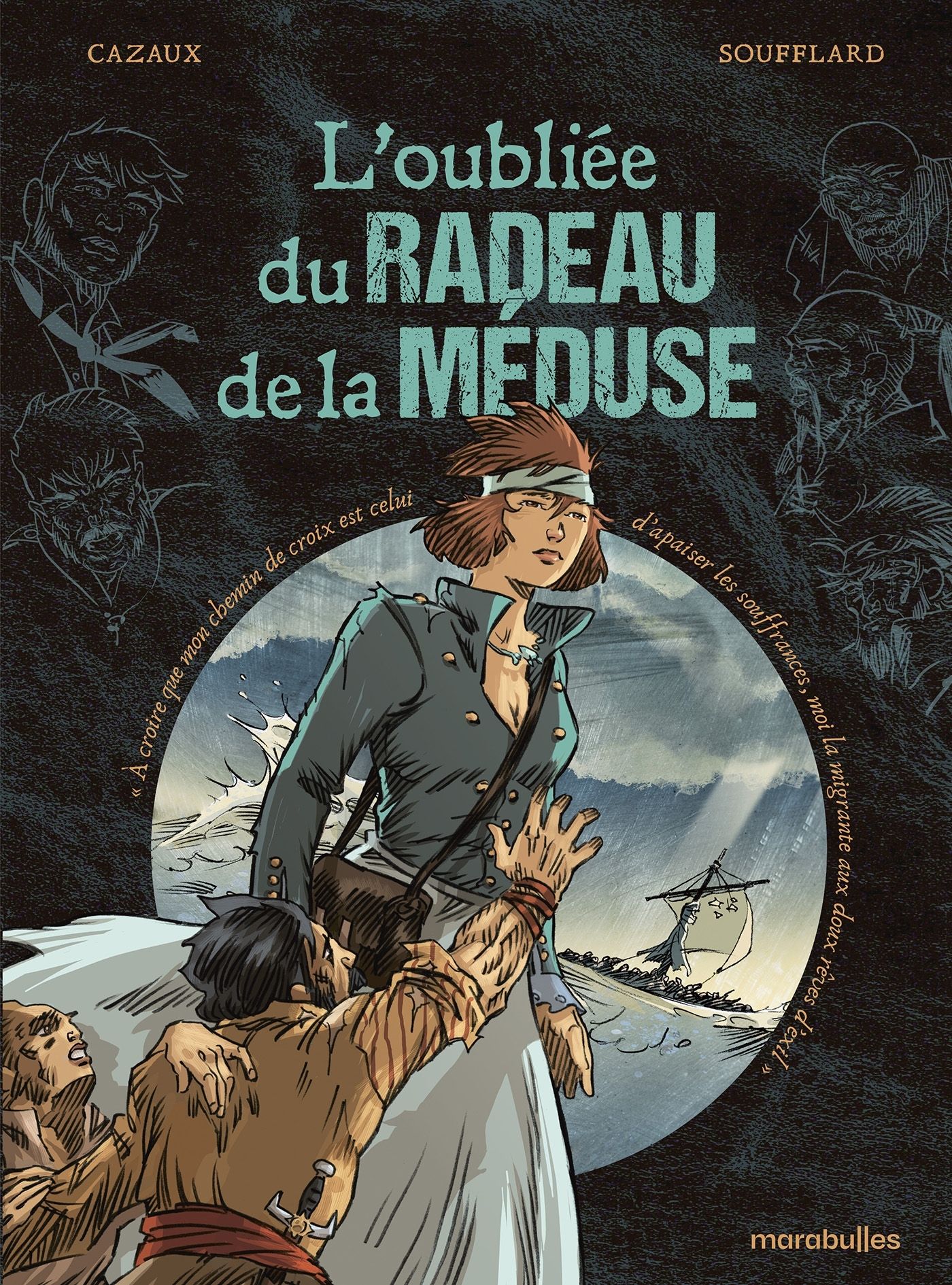 L'OUBLIEE DU RADEAU DE LA MEDUSE