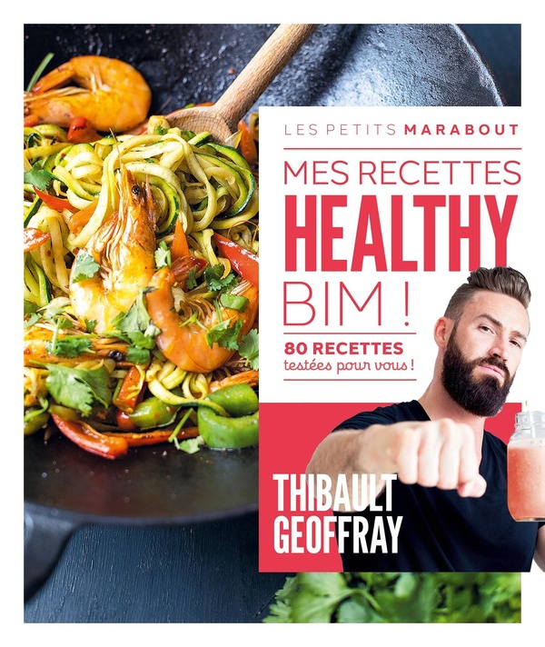 MES RECETTES HEALTHY - 80 RECETTES TESTEES POUR VOUS !