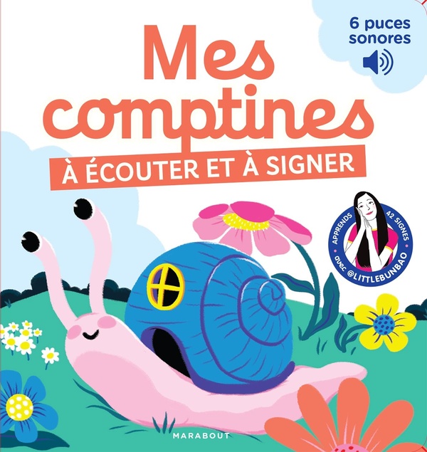 MES COMPTINES A ECOUTER ET A SIGNER - 6 PUCES SONORES