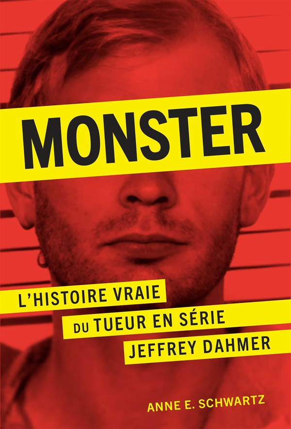 MONSTER - L'HISTOIRE VRAIE DU TUEUR EN SERIE JEFFREY DAHMER