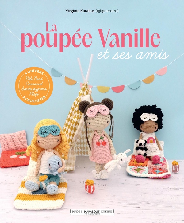 LA POUPEE VANILLE ET SES AMIS - 4 UNIVERS A CROCHETER