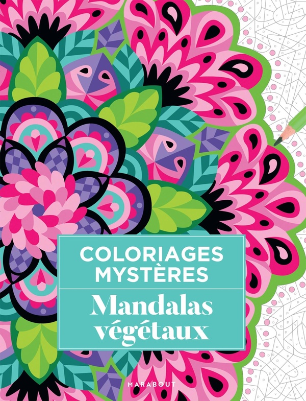 COLORIAGES MYSTERES - MANDALAS VEGETAUX