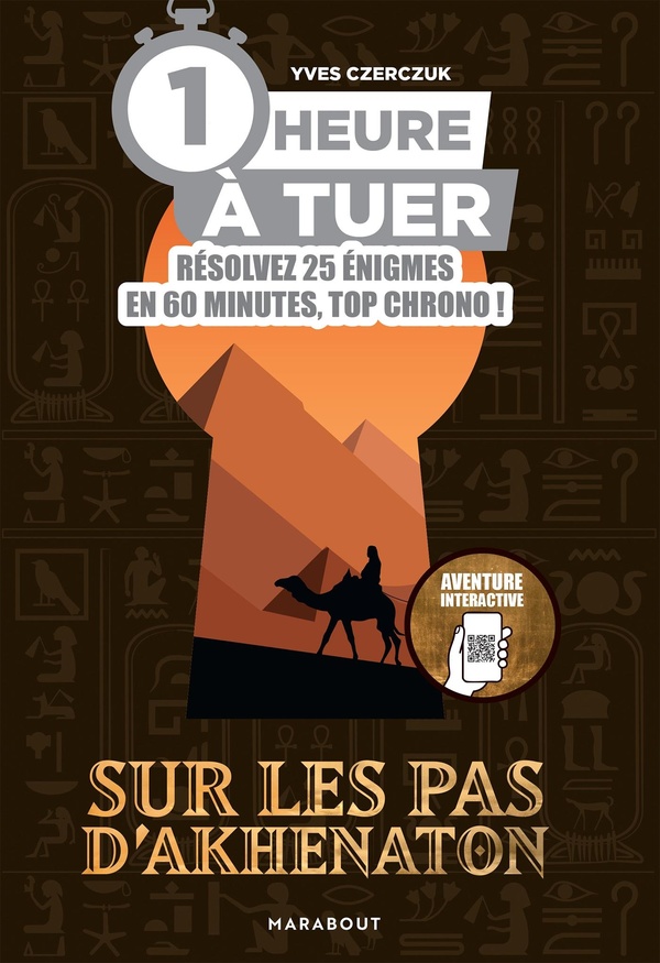 1 HEURE A TUER - SUR LES PAS D'AKHENATON