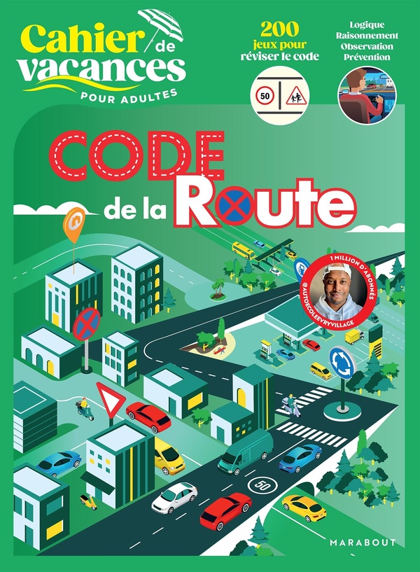 CAHIER DE VACANCES - CODE DE LA ROUTE