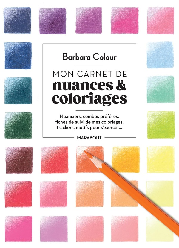 MON CARNET DE NUANCES & COLORIAGES - BULLET JOURNAL DE COLORIAGE