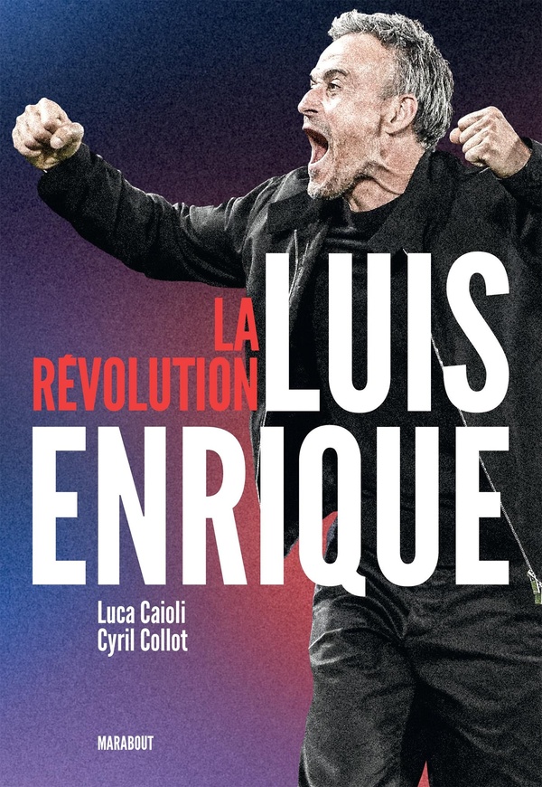 LA REVOLUTION LUIS ENRIQUE
