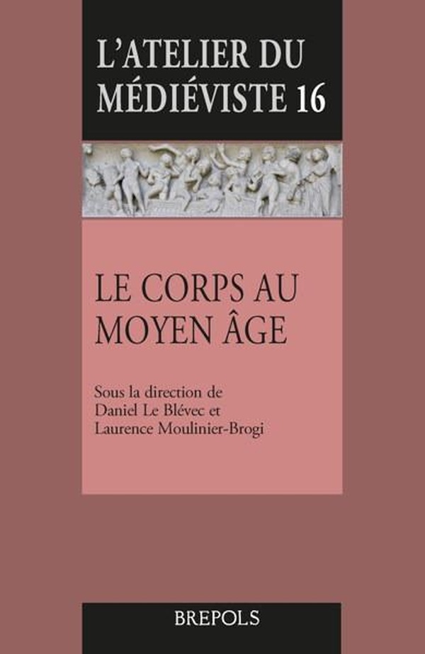 LE CORPS AU MOYEN AGE
