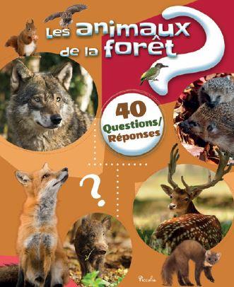 LES ANIMAUX DE LA FORET - 40 QUESTIONS/REPONSES