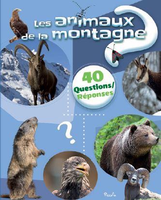 LES ANIMAUX DE LA MONTAGNE - 40 QUESTIONS/REPONSES