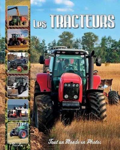 LES TRACTEURS - TOUT UN MONDE EN PHOTOS