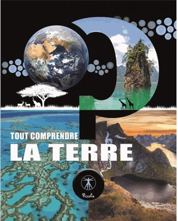 LA TERRE - TOUT COMPRENDRE