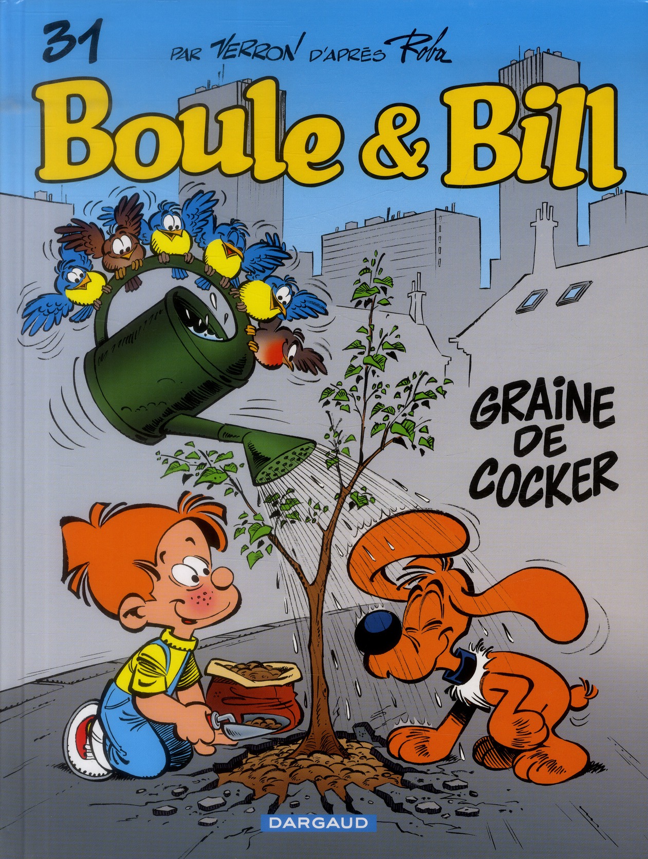 BOULE & BILL - T31 - GRAINE DE COCKER