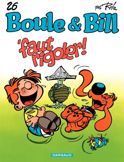 BOULE & BILL - TOME 26 - 'FAUT RIGOLER !