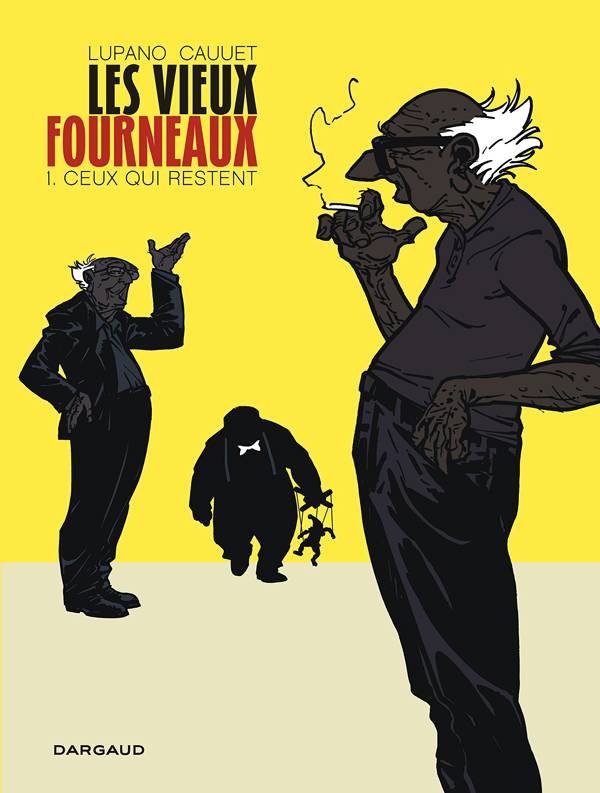 LES VIEUX FOURNEAUX - TOME 1 - CEUX QUI RESTENT / EDITION SPECIALE