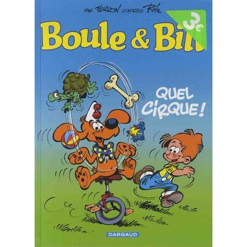 BOULE & BILL - T29 - QUEL CIRQUE - OPE ETE 2019